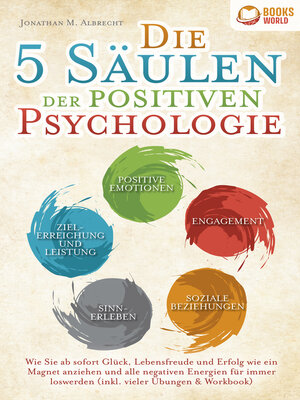 cover image of Die 5 Säulen der positiven Psychologie
